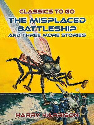cover image of The Misplaced Battleship and three more Stories